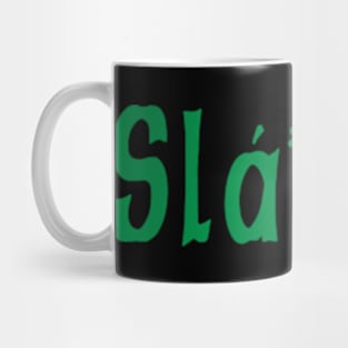 Slainte Mug